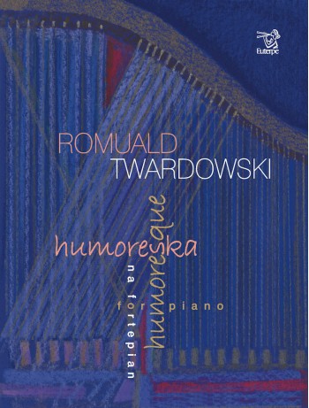 TWARDOWSKI, Romuald - Humoresque